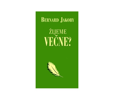 Žijeme večne?