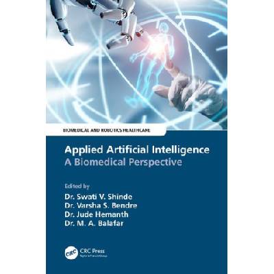 Applied Artificial Intelligence | Swati V. Shinde, Varsha Bendre, D. Jude Hemanth