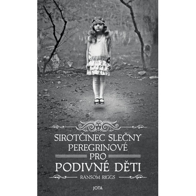 Sirotčinec slečny Peregrinové pro podivné děti - Ransom Riggs