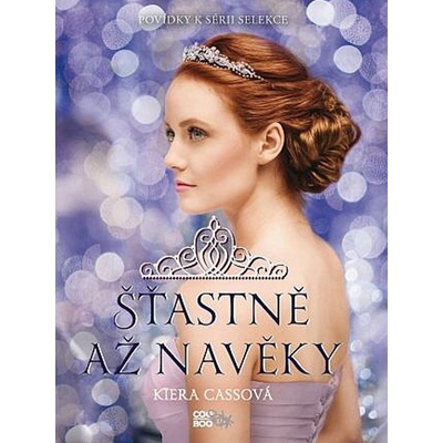 Šťastně až navěky - Kiera Cass