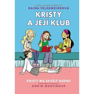 Kristy má skvělý nápad