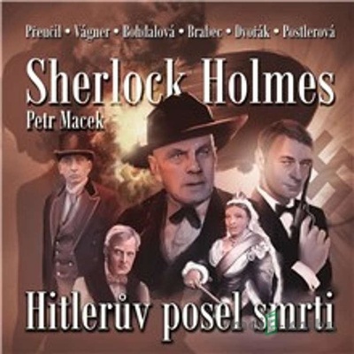 Sherlock Holmes - Hitlerův posel smrti - Petr Macek