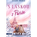 S láskou z Paříže - Jules Wake