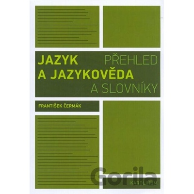 Jazyk a jazykověda - Přehled a slovníky - František Čermák