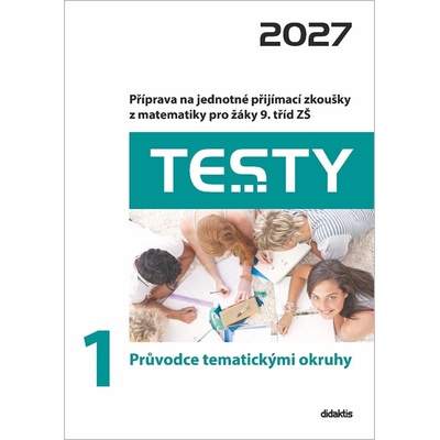 Testy 1 Průvodce tematickými okruhy 2027