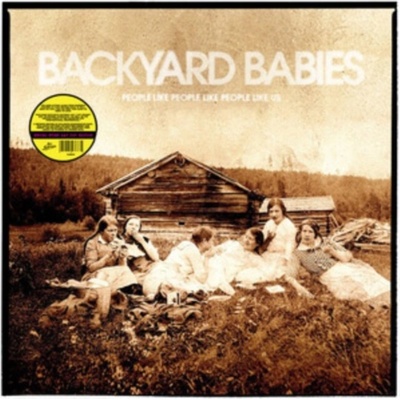 Backyard Babies People Like People Like Us Limited LP
