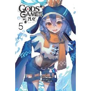 Gods' Games We Play, Vol. 5 (Light Novel) | Kevin Steinbach (ISBN: 9798855400595)