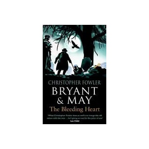 Bryant & May - The Bleeding Heart | Christopher Fowler (2015)
