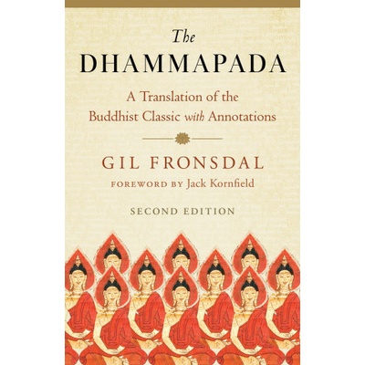 The Dhammapada: A Translation of the Buddhist Classic with Annotations