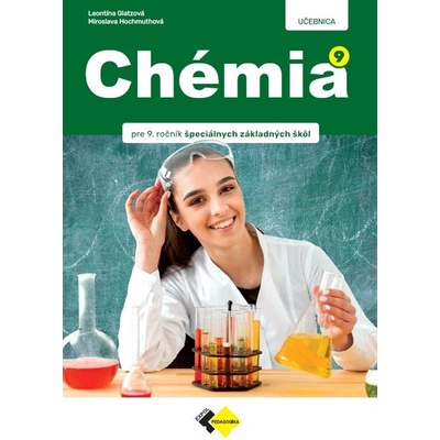 Chémia pre 9. ročník ŠZŠ - Glatzová Leontína