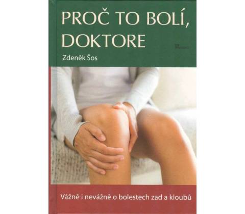 Proč to bolí, doktore
