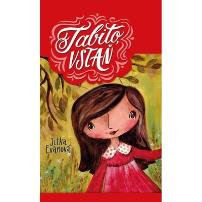 Tabito ,vstaň – Evanová Jitka