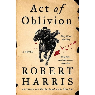 Act of Oblivion - Robert Harris