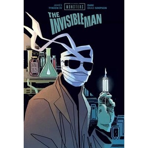 Universal Monsters: The Invisible Man (ISBN: 9781534333703)