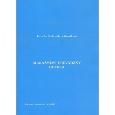 Manažment prevádzky hotela - Peter Patúš, Jaroslava Marušková SK