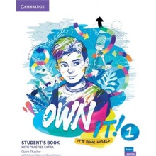 Own it! 1 Student´s Book with Practice Extra - Thacker Claire