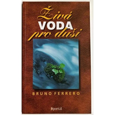 Bruno Ferrero: Živá voda pro duši