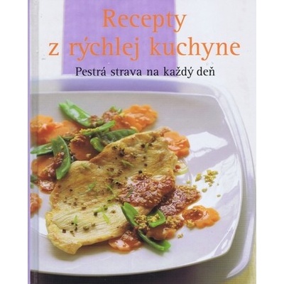 Recepty z rýchlej kuchyne