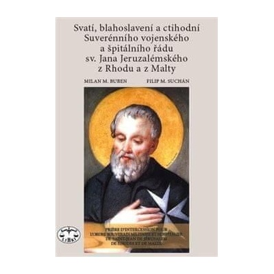 Svatí, blahoslavení a ctihodní Suverénního vojenského a špitálního řádu