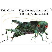 The Very Quiet Cricket/El grillo muy silencioso Bilingual English-Spanish Edition