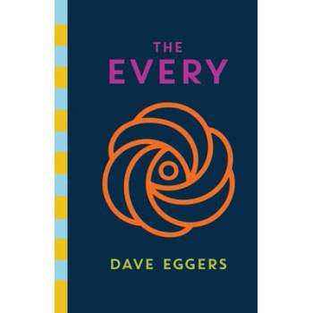 The Every - Dave Eggers