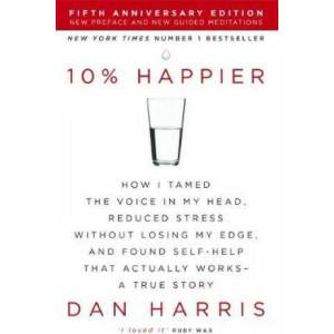 10% Happier (ISBN: 9781444799057)