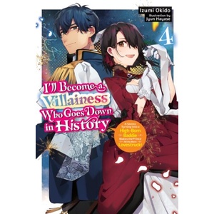 I'll Become a Villainess Who Goes Down in History, Vol. 4 (ISBN: 9798855407174)