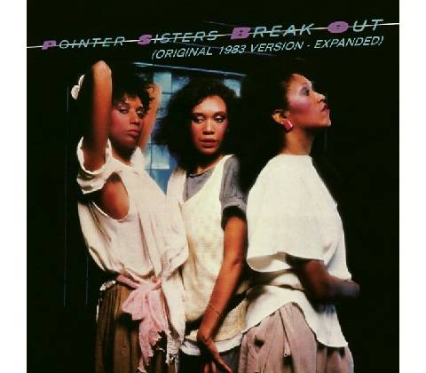 POINTER SISTERS: BREAK OUT CD