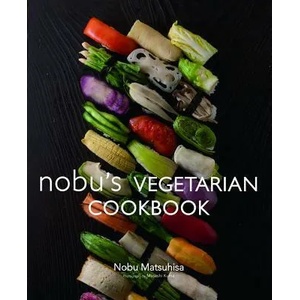 Nobu Vegetarian Cookbook (2012)
