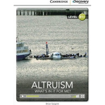 Altruism: What´s in it for Me? Intermediate Book with Online Access