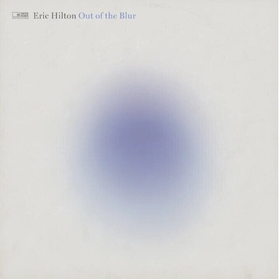 Eric Hilton - Out of The Blur (Blue Coloured) (LP) (0792755645369)