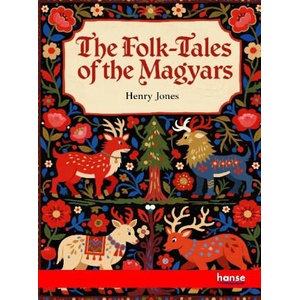 The Folk-Tales of the Magyars (2025)