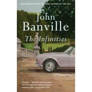 The Infinities | John Banville (ISBN: 9780307474391)