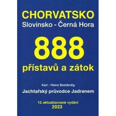 Jachtařský průvodce Jadranem 13.aktualizované vydání - Karl-Heinz Bestaendig