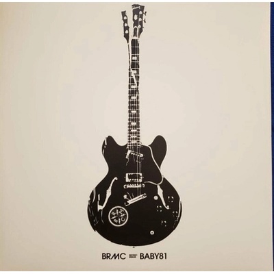 Black Rebel Motorcycle Club - Baby 81 B.R.M.C. LP