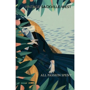 All Passion Spent | Vita Sackville-West (2016)
