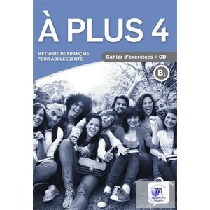 A Plus 4 - Cahier d'Activites+CD | BRANDEL (ISBN: 9788416347919)