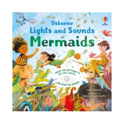 Lights and Sounds Mermaids Usborne Publishing
