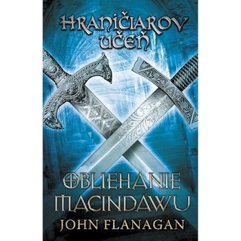 Hraničiarov učeň Kniha siedma - John Flanagan
