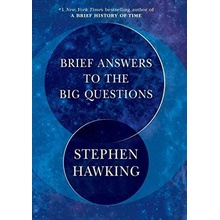 Brief Answers to the Big Questions - Stephen Hawking
