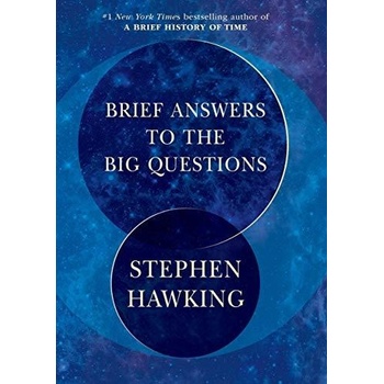 Brief Answers to the Big Questions - Stephen Hawking