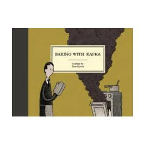 Baking with Kafka | Tom Gauld (ISBN: 9781786891501)