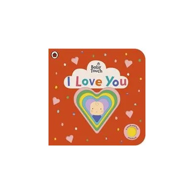 Baby Touch: I Love You | LADYBIRD