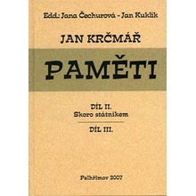 Jan Krčmář: Paměti - díl II. Skoro státníkem a díl III. - Jana Čechurová