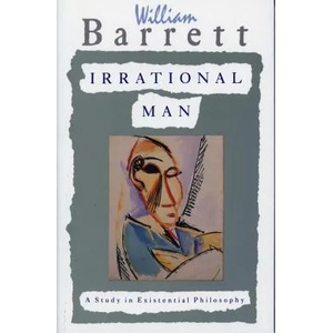 Irrational Man | William Barrett (ISBN: 9780385031387)