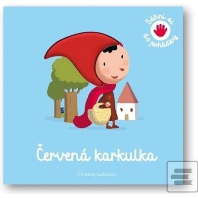 Červená karkulka Sáhni si do pohádky