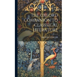 The Oxford Companion to Classsical Literature (ISBN: 9781019963487)