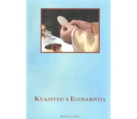 Kňazstvo a Eucharistia