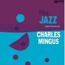 The Jazz Experiments of Charlie Mingus - Charles Mingus LP