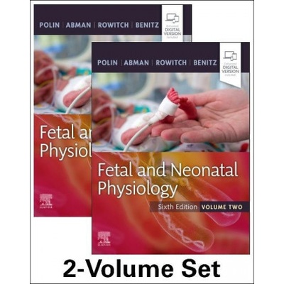Fetal and Neonatal Physiology, 2-Volume Set | Richard A. Polin, Steven H. Abman, David Rowitch, William E. Benitz